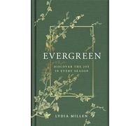 Evergreen: Discover the Joy in Every Season Hardcover - 12 Oct. 2023