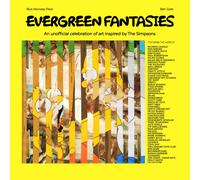 Evergreen Fantasies: An unofficial celebration of art inspired by The Simpsons