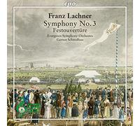 Evergreen So/Schmalfuss - Franz Lachner: Symphony No. 3, Festouvertüre