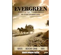 Evergreen Stephen and Sarah Patch: My Story of Many Lives