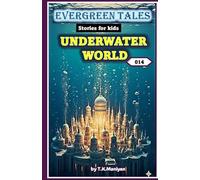 EVERGREEN TALES: UNDERWATER WORLD: 14