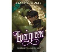Evergreen (version française): Une romance paranormale avec un métamorphe dryade gay dans une académie (Académie Widdershins)