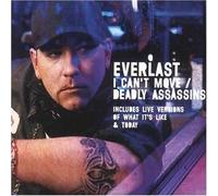 Everlast - Cant Move/Deadly Ass