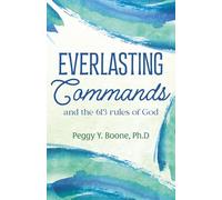 Everlasting Commands: and the 613 rules of God