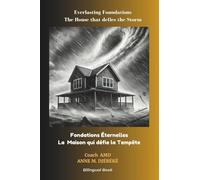 Everlasting Foundations - The House That Defies the Storm: Bilingual book