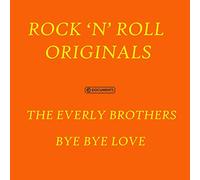 Everly Brothers - Bye Bye Love
