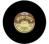 EVERLY BROTHERS - Bye Bye Love / I Wonder If I Care As Much