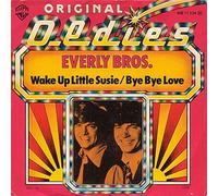 EVERLY BROTHERS - Wake up little Susie / Bye Bye love (Original Oldies) / WB 17234 N