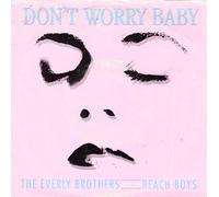 Everly Brothers With The Beach Boys - Don't Worry Baby / Help Me Rhonda (& Beach Boys) [Vinyl Single]