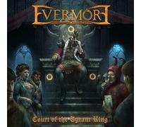 Evermore - Court Of The Tyrant King