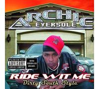 Eversole, Archie - Ride Wit Me Dirty South Style