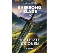Eversong Blade IV: Die Letzte Unionen | Der ultimative Kampf gegen Dunkelheit und Täuschung