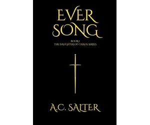 Eversong: The daughter of Chaos: Volume 1