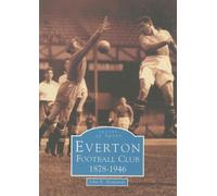 Everton Football Club 1878-1946