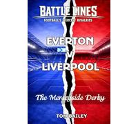 Everton v Liverpool: The Merseyside Derby