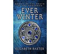Everwinter: The Wrath of the Northmen #1: Volume 1