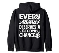Every Animal Deserves A Second Chance Animal Shelter Adopt Zip Hoodie