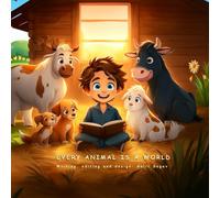 Every Animal Is a World: Children's book about loving animals