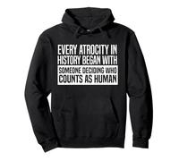Every Atrocity In History Human Rights Activist Graphic Pullover Hoodie