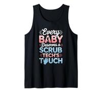 Every Baby Deserves A Scrub Tech’s Touch Labor Delivery Tank Top
