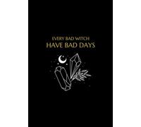 Every Bad Witch Have Bad Days