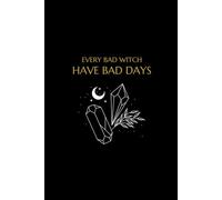 Every Bad Witch Have Bad Days