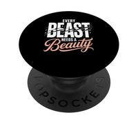 Every Beast Needs A Beauty Love PopSockets Adhesive PopGrip
