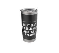 Every Beat is A Testament Every Fill is A Prayer Worshipper Stainless Steel Insulated Tumbler
