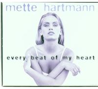 Every beat of my heart