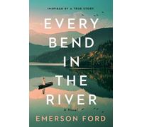 Every Bend in the River