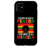 Every Black Person You Meet Is A Miracle Case for iPhone 11