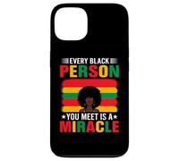 Every Black Person You Meet Is A Miracle Case for iPhone 13