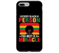 Every Black Person You Meet Is A Miracle Case for iPhone 7 Plus/8 Plus