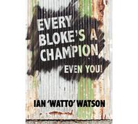 Every Bloke's a Champion... Even You!