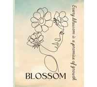 Every blossom is a promise of growth: Total Pages: 200 Ruled Pages, Size: 19 x 24 cm - Ideal for school, college & personal notes.