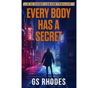 Every Body Has A Secret: A DI Harry Lawson Thriller