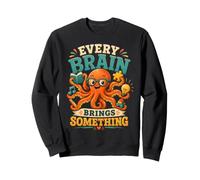 Every Brain Brings Something Neurodiversity Gift Teacher Sweatshirt