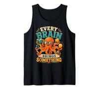 Every Brain Brings Something Neurodiversity Gift Teacher Tank Top