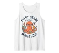 Every Brain Brings Something Neurodiversity Teacher Gift Tank Top