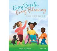 Every Breath, Every Blessing: Finding Hope on Tough Days