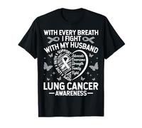 Every Breath I Fight with My Husband Lung Cancer Awareness T-Shirt