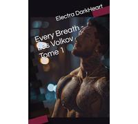 Every Breath - Les Volkov Tome 1
