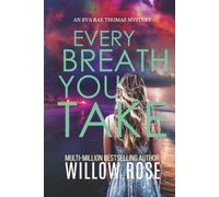 EVERY BREATH YOU TAKE (Eva Rae Thomas FBI Mystery)