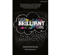 Every Brilliant Thing: (Modern Plays)