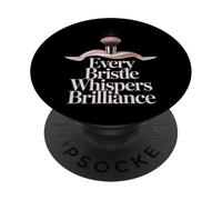 Every Bristle Whispers Brilliance Makeup Brush PopSockets Adhesive PopGrip