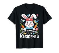 Every Bunny Loves Our Residents T-Shirt