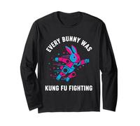 Every Bunny was Kung Fu Fighting Easter Long Sleeve T-Shirt