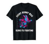 Every Bunny was Kung Fu Fighting Easter T-Shirt