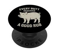 Every Butt Deserves A Good Rub | Funny Pig Pork BBQ Smoking PopSockets Adhesive PopGrip