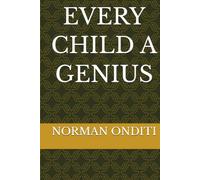 EVERY CHILD A GENIUS